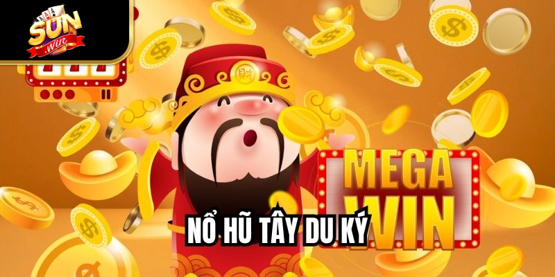 Nổ Hũ Tây Du Ký SUNWIN – Cùng Ngộ Không Rinh Jackpot 35 Tỷ