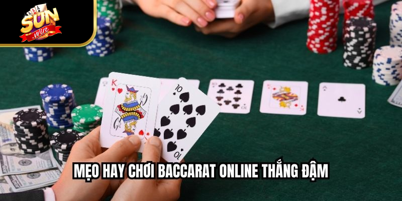 Mẹo hay chơi baccarat online thắng đậm